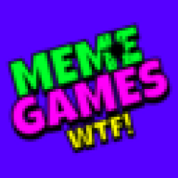 Meme Games WTF WTF