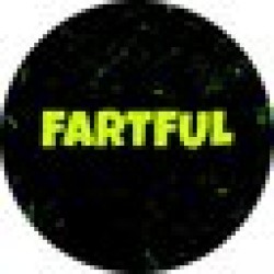 FARTFUL FARTFUL